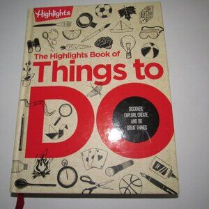 The Highlights Book of Things to Do – Discover, Explore, Create, and Do Activity